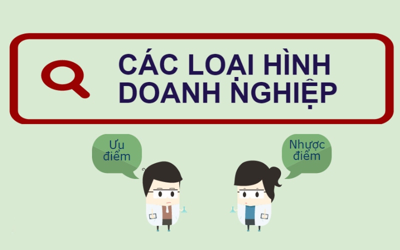Các loại hình doanh nghiệp Việt Nam hiện nay