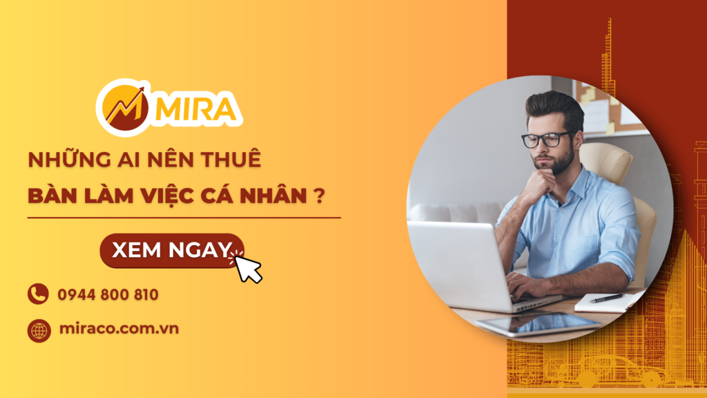 Những ai nên thuê bàn làm việc cá nhân?