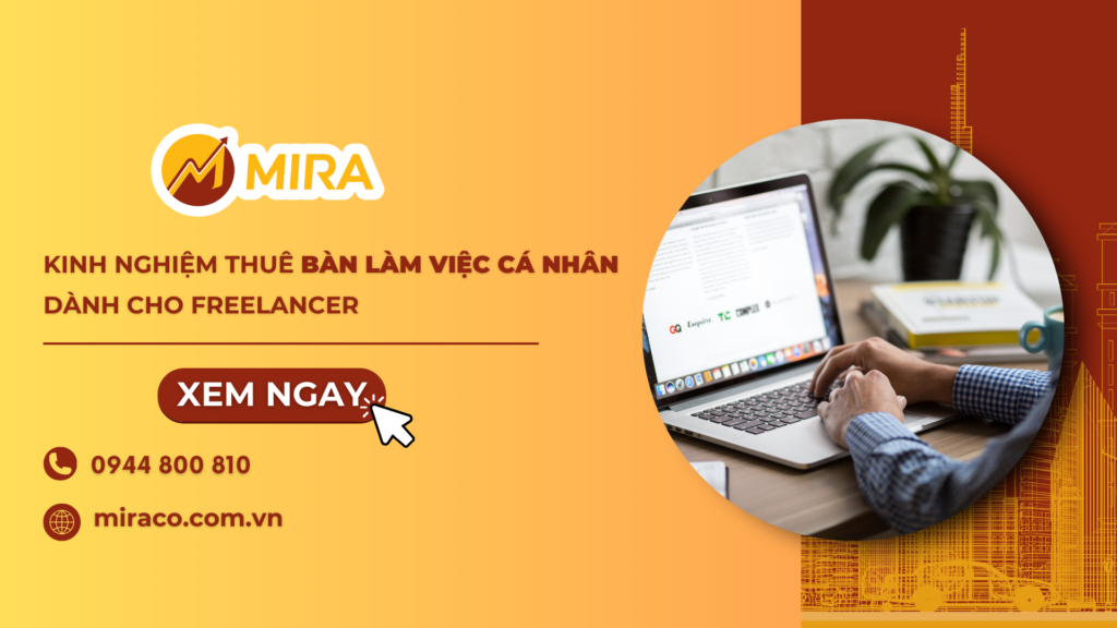 Kinh nghiệm thuê bàn làm việc cá nhân dành cho freelancer