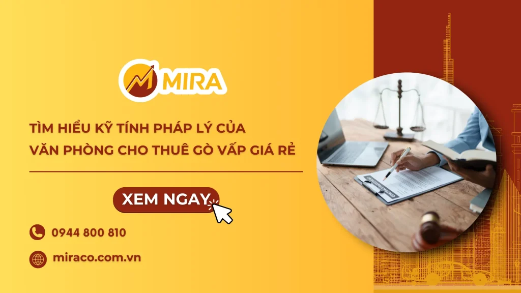 Tìm Hiểu Kỹ Tính Pháp Lý Văn Phòng Cho Thuê Gò Vấp Giá Rẻ