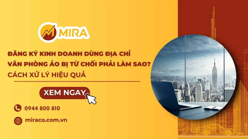 Đăng ký kinh doanh dùng địa chỉ văn phòng ảo bị từ chối phải làm sao? Cách xử lý hiệu quả