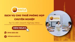 Dịch Vụ Cho Thuê Phòng Họp Chuyên Nghiệp Tại Tư Vấn Doanh Nghiệp Mira