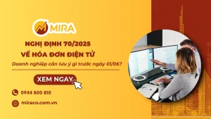 Nghị định 70/2025 về hóa đơn điện tử: Doanh nghiệp cần lưu ý gì trước ngày 01/06?