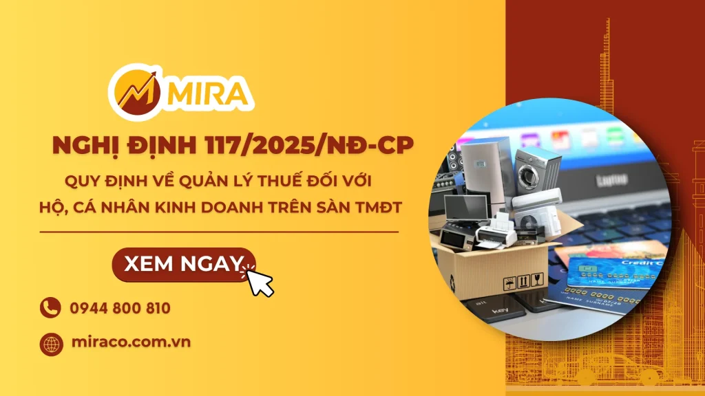 Nghị định số 117/2025/NĐ-CP: Quy định về quản lý thuế đối với hộ và cá nhân kinh doanh trên sàn thương mại điện tử