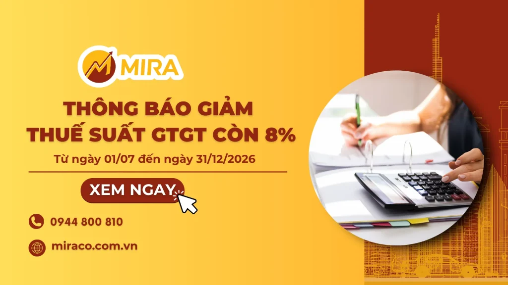 [TIN TỨC] Tiếp tục giảm thuế suất GTGT còn 8% từ ngày 01/07/2025 đến hết 31/12/2026