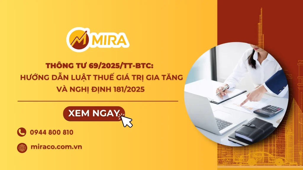 Thông tư 69/2025/TT-BTC hướng dẫn Luật thuế giá trị gia tăng và Nghị định 181/2025