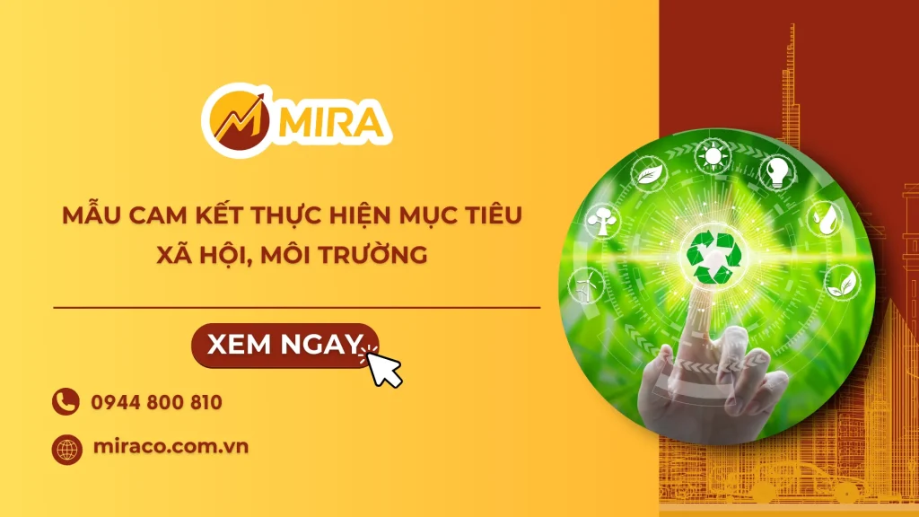 Trong quá trình đăng ký và vận hành doanh nghiệp xã hội, việc lập và nộp mẫu cam kết thực hiện mục tiêu xã hội, môi trường là yêu cầu quan trọng nhằm đảm bảo tuân thủ quy định pháp luật và khẳng định trách nhiệm phát triển bền vững. Văn bản này không chỉ là căn cứ pháp lý mà còn là minh chứng cho uy tín, sự minh bạch và định hướng lâu dài của doanh nghiệp. Hãy cùng Tư Vấn Doanh Nghiệp Mira tìm hiểu chi tiết hơn về ý nghĩa, mục đích và mẫu giấy cam kết mới nhất 2025 thông qua bài viết dưới đây. Mẫu cam kết thực hiện mục tiêu xã hội, môi trường là gì? Mẫu cam kết thực hiện mục tiêu xã hội, môi trường là văn bản hành chính do doanh nghiệp lập và gửi đến cơ quan đăng ký kinh doanh có thẩm quyền, nhằm khẳng định trách nhiệm của doanh nghiệp trong việc theo đuổi và duy trì các mục tiêu phát triển bền vững. Văn bản này thường được sử dụng trong quá trình đăng ký doanh nghiệp xã hội hoặc trong những trường hợp doanh nghiệp cần chứng minh cam kết đối với trách nhiệm xã hội và bảo vệ môi trường. Mẫu cam kết đóng vai trò quan trọng ở các khía cạnh: Xác định mục tiêu cụ thể: Ghi nhận rõ ràng định hướng của doanh nghiệp về các hoạt động xã hội và môi trường, chẳng hạn như tạo việc làm cho nhóm yếu thế, giảm phát thải khí nhà kính, phát triển năng lượng sạch hoặc bảo vệ tài nguyên thiên nhiên. Cơ sở pháp lý minh bạch: Là tài liệu chính thức để cơ quan quản lý nhà nước theo dõi, giám sát và đánh giá việc thực hiện mục tiêu của doanh nghiệp. Khẳng định uy tín doanh nghiệp: Thể hiện sự minh bạch và tinh thần trách nhiệm, qua đó tạo dựng niềm tin đối với đối tác, khách hàng và cộng đồng. Với ý nghĩa này, mẫu cam kết thực hiện mục tiêu xã hội, môi trường không chỉ là thủ tục hành chính bắt buộc mà còn là công cụ giúp doanh nghiệp khẳng định vị thế và định hướng phát triển bền vững trong dài hạn. Mẫu cam kết thực hiện mục tiêu xã hội, môi trường là gì? Doanh nghiệp có cần mẫu cam kết thực hiện mục tiêu xã hội, môi trường không? Không phải tất cả các doanh nghiệp đều phải lập và nộp mẫu cam kết thực hiện mục tiêu xã hội, môi trường. Việc này chỉ bắt buộc trong một số trường hợp nhất định như sau: Đối với doanh nghiệp xã hội Theo quy định tại Luật Doanh nghiệp 2020, khi thành lập mới hoặc chuyển đổi thành doanh nghiệp xã hội, doanh nghiệp bắt buộc phải nộp giấy cam kết thực hiện mục tiêu xã hội, môi trường cho Phòng Đăng ký kinh doanh. Đây là căn cứ pháp lý để Nhà nước công nhận tư cách doanh nghiệp xã hội và giám sát việc thực hiện mục tiêu đã đăng ký. Đối với doanh nghiệp tham gia các chương trình phát triển bền vững hoặc dự án ưu đãi xanh Trong nhiều trường hợp, cơ quan quản lý, quỹ đầu tư hoặc tổ chức tín dụng yêu cầu doanh nghiệp cung cấp giấy cam kết nhằm chứng minh sự minh bạch, trách nhiệm xã hội và định hướng phát triển bền vững. Đối với doanh nghiệp chủ động khẳng định uy tín Ngay cả khi không thuộc diện bắt buộc, việc lập giấy cam kết cũng giúp doanh nghiệp thể hiện trách nhiệm xã hội, nâng cao hình ảnh thương hiệu và tạo lợi thế khi tham gia vào chuỗi cung ứng toàn cầu – nơi các tiêu chí về môi trường và xã hội ngày càng được coi trọng. Doanh nghiệp có cần mẫu cam kết thực hiện mục tiêu xã hội, môi trường không? Không cam kết thực hiện mục tiêu xã hội, môi trường có bị ảnh hưởng gì không? Đối với doanh nghiệp thông thường Các loại hình doanh nghiệp như công ty TNHH, công ty cổ phần, hộ kinh doanh cá thể… không bắt buộc phải nộp giấy cam kết thực hiện mục tiêu xã hội, môi trường. Việc không có văn bản này hoàn toàn không ảnh hưởng đến tính hợp pháp trong quá trình đăng ký và hoạt động kinh doanh. Đối với doanh nghiệp xã hội Theo Luật Doanh nghiệp 2020, điều kiện tiên quyết để thành lập hoặc chuyển đổi thành doanh nghiệp xã hội là phải có giấy cam kết thực hiện mục tiêu xã hội, môi trường. Nếu không nộp, hồ sơ đăng ký sẽ không được chấp thuận. Trường hợp đã được công nhận nhưng không thực hiện đúng cam kết, doanh nghiệp có thể bị thu hồi tư cách doanh nghiệp xã hội, đồng thời mất quyền tiếp cận các ưu đãi và chính sách hỗ trợ liên quan. Trong quan hệ đối tác và thị trường Mặc dù không bắt buộc đối với doanh nghiệp thông thường, nhưng việc thiếu cam kết xã hội, môi trường có thể làm giảm sức cạnh tranh, đặc biệt trong bối cảnh các tiêu chuẩn về ESG, Net Zero và phát triển bền vững ngày càng trở thành điều kiện tiên quyết khi hợp tác quốc tế. Doanh nghiệp không có cam kết sẽ gặp hạn chế trong việc: Tiếp cận nguồn vốn và các gói tín dụng ưu đãi xanh. Tham gia vào chuỗi cung ứng toàn cầu đòi hỏi tiêu chuẩn phát triển bền vững. Tạo dựng niềm tin và uy tín với đối tác, nhà đầu tư và khách hàng. Không cam kết thực hiện mục tiêu xã hội, môi trường có bị ảnh hưởng gì không? Tải mẫu cam kết thực hiện mục tiêu xã hội, môi trường mới nhất 2025 Để hỗ trợ doanh nghiệp và hộ kinh doanh trong quá trình đăng ký, Tư Vấn Doanh Nghiệp Mira cung cấp mẫu giấy cam kết thực hiện mục tiêu xã hội, môi trường mới nhất năm 2025, được soạn thảo theo đúng quy định pháp luật hiện hành. Doanh nghiệp có thể tải về, điền thông tin và sử dụng trực tiếp khi nộp hồ sơ cho Phòng Đăng ký kinh doanh – Sở Kế hoạch và Đầu tư, đảm bảo thủ tục nhanh chóng, chính xác và đúng chuẩn. Mẫu cam kết thực hiện mục tiêu xã hội, môi trường >>> TẢI MẪU CAM KẾT THỰC HIỆN MỤC TIÊU XÃ HỘI, MÔI TRƯỜNG Kết luận Việc chuẩn bị và nộp mẫu cam kết thực hiện mục tiêu xã hội, môi trường không chỉ là yêu cầu pháp lý bắt buộc đối với doanh nghiệp xã hội mà còn mang lại nhiều lợi ích thiết thực cho các doanh nghiệp nói chung. Đây là cơ sở quan trọng để khẳng định trách nhiệm xã hội, nâng cao uy tín thương hiệu và gia tăng cơ hội tiếp cận các chính sách hỗ trợ phát triển bền vững. Trong bối cảnh hội nhập, cam kết này chính là minh chứng rõ ràng cho định hướng phát triển lâu dài, bền vững và minh bạch của doanh nghiệp. Nếu Quý doanh nghiệp còn băn khoăn hoặc cần được tư vấn chi tiết hơn về mẫu cam kết thực hiện mục tiêu xã hội, môi trường mới nhất 2025, vui lòng liên hệ với Tư Vấn Doanh Nghiệp Mira để được hỗ trợ nhanh chóng, chính xác và chuyên nghiệp. Mọi chi tiết xin vui lòng liên hệ với chúng tôi qua thông tin dưới đây: Công ty TNHH Tư Vấn Doanh Nghiệp Mira Địa chỉ: 154 Phạm Văn Chiêu, Phường Thông Tây Hội, HCM Hotline: 0944 800 810 – 0986 708 470 (Zalo/SMS/Call) Email: hbbuilding154@gmail.com Mẫu cam kết thực hiện mục tiêu xã hội, môi trường mới nhất 2025
