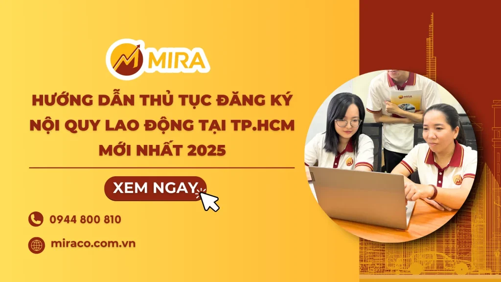 Hướng dẫn thủ tục đăng ký nội quy lao động tại TP.HCM mới nhất 2025