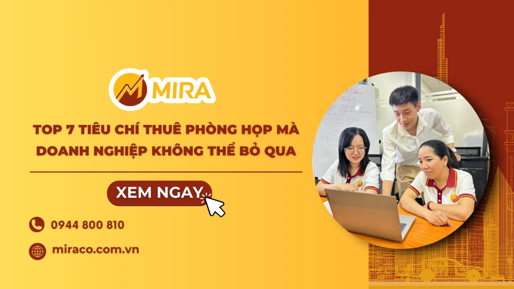 Top 7 tiêu chí thuê phòng họp mà doanh nghiệp không thể bỏ qua