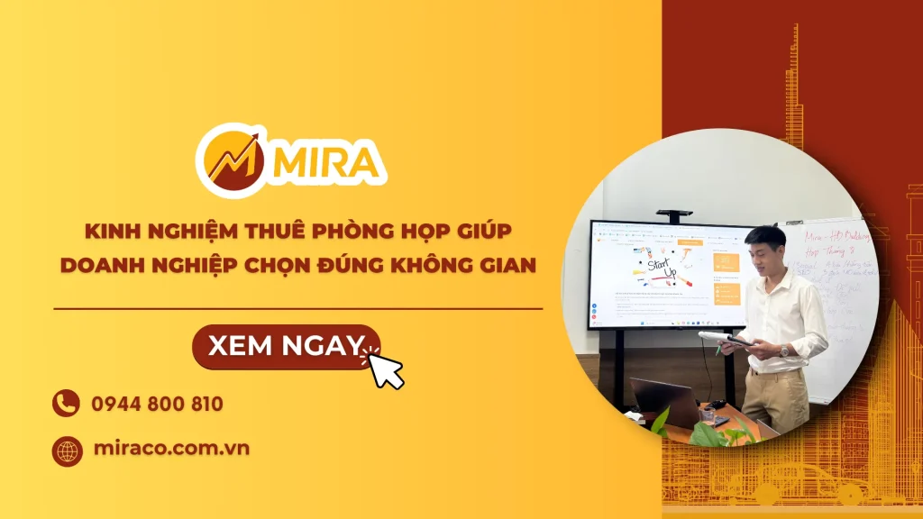 Những kinh nghiệm thuê phòng họp thực tế giúp doanh nghiệp chọn đúng không gian